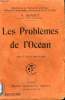 LES PROBLEMES DE L'OCEAN. COLLECTION : BIBLIOTHEQUE DE PHILOSOPHIE SCIENTIFIQUE.. BERGET A.