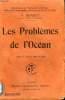 LES PROBLEMES DE L'OCEAN. COLLECTION : BIBLIOTHEQUE DE PHILOSOPHIE SCIENTIFIQUE.. BERGET A.