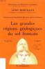 LES GRANDES REGIONS GEOLOGIQUES DU SOL FRANCAIS. COLLECTION : BIBLIOTHEQUE DE PHILOSOPHIE SCIENTIFIQUE.. BERTRAND LEON.