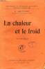LA CHALEUR ET LE FROID. COLLECTION : BIBLIOTHEQUE DE PHILOSOPHIE SCIENTIFIQUE.. BOUTARIC A.