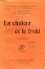 LA CHALEUR ET LE FROID. COLLECTION : BIBLIOTHEQUE DE PHILOSOPHIE SCIENTIFIQUE.. BOUTARIC A.