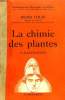 LA CHIMIE DES PLANTES. COLLECTION : BIBLIOTHEQUE DE PHILOSOPHIE SCIENTIFIQUE.. COLIN HENRI.