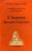 L'HOMME DEVANT L'UNIVERS. COLLECTION : BIBLIOTHEQUE DE PHILOSOPHIE SCIENTIFIQUE.. DUCLAUX JACQUES.
