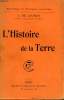 L'HISTOIRE DE LA TERRE. COLLECTION : BIBLIOTHEQUE DE PHILOSOPHIE SCIENTIFIQUE.. LAUNAY DE L.
