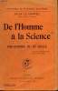 DE L'HOMME A LA SCIENCE. PHILOSOPHIE DU XXeme SIECLE. COLLECTION : BIBLIOTHEQUE DE PHILOSOPHIE SCIENTIFIQUE.. LE DANTEC FELIX.