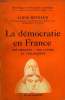 LA DEMOCRATIE EN FRANCE. SES ORIGINES, SES LUTTES, SA PHILOSOPHIE. COLLECTION : BIBLIOTHEQUE DE PHILOSOPHIE SCIENTIFIQUE.. REYNAUD LOUIS.