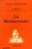 LA MEDITERRANEE. COLLECTION : BIBLIOTHEQUE DE PHILOSOPHIE SCIENTIFIQUE.. ROUCH J.