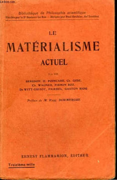 LE MATERIALISME ACTUEL. COLLECTION : BIBLIOTHEQUE DE PHILOSOPHIE SCIENTIFIQUE.. COLLECTIF.