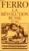 LA REVOLUTION RUSSE DE 1917. COLLECTION CHAMP N° 24. FERRO MARC.