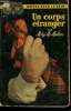 UN CORPS ETRANGER. COLLECTION DETECTIVE CLUB N° 67. MAC MULLEN MARY.