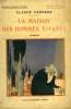 LA MAISON DES HOMMES VIVANTS. COLLECTION : NOUVELLE COLLECTION ILLUSTREE N° 2. FARRERE CLAUDE.