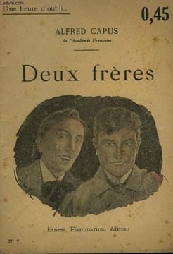 DEUX FRERES. COLLECTION : UNE HEURE D'OUBLI N° 7. CAPUS ALFRED.