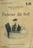 RETOUR DE BAL. COLLECTION : UNE HEURE D'OUBLI N° 102. BORDEAUX HENRY.