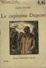 LE CAPITAINE DUPONT. COLLECTION : UNE HEURE D'OUBLI N° 121. FRAPIE LEON.