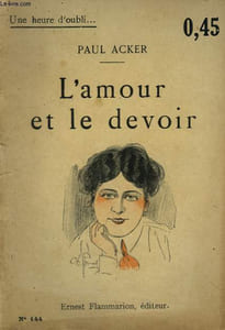 L'AMOUR ET LE DEVOIR. COLLECTION : UNE HEURE D'OUBLI N° 144