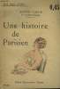 UNE HISTOIRE DE PARISIEN. COLLECTION : UNE HEURE D'OUBLI N° 155. CAPUS ALFRED.