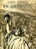 EN AMERIQUE. COLLECTION : HIER ET AUJOURD'HUI.. MAUROIS ANDRE.