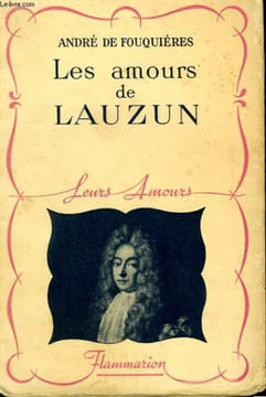 LES AMOURS DE LAUZIN. COLLECTION : LEURS AMOURS.. FOUQUIERES ANDRE DE.