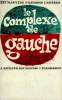 LE COMPLEXE DE GAUCHE. COLLECTION : LE MEILLEUR DES MONDES.. PLUMYENE JEAN ET LASIERRA RAYMOND.