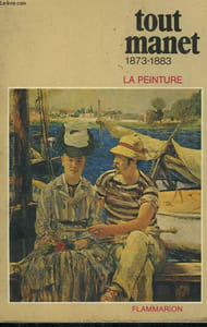 TOUT MANET ( 1873-1883 ). COLLECTION : LA PEINTURE.