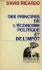 DES PRINCIPES DE L'ECONOMIE POLITIQUE ET DE L'IMPOT. COLLECTION : SCIENCE.. RICARDO DAVID.
