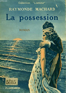 LA POSSESSION. COLLECTION : L'AMOUR N° 2