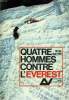 QUATRE HOMMES CONTRE L'EVEREST. COLLECTION : L'AVENTURE VECUE.. WILSON SAYRE WOODROW.