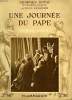 UNE JOURNEE DE PAPE. COLLECTION : LES BONNES LECTURES.. GOYAU GEORGES ET LESOURD PAUL.