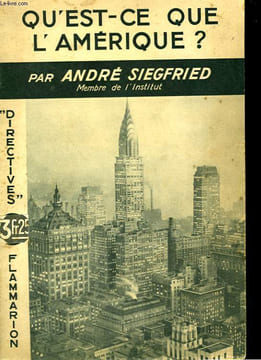 QU'EST-CE QUE L'AMERIQUE ? COLLECTION : DIRECTIVES.. SIEGFRIED ANDRE.
