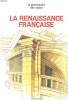LA RENAISSANCE FRANCAISE. COLLECTION : LA GRAMMAIRE DES STYLES.. CASTIEAU THERESE.
