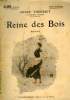 REINE DES BOIS. COLLECTION : SELECT COLLECTION N° 57. THEURIET ANDRE.