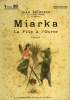 MIARKA. LA FILLE A L'OURSE. COLLECTION : SELECT COLLECTION N° 73. RICHEPIN JEAN.