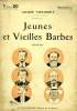 JEUNES ET VIEILLES BARBES. COLLECTION : SELECT COLLECTION N° 93. THEURIET ANDRE.