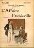 L'AFFAIRE FROIDEVILLE. COLLECTION : SELECT COLLECTION N° 124. THEURIET ANDRE.