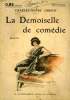 LA DEMOISELLE DE COMEDIE. COLLECTION : SELECT COLLECTION N° 131. HIRSCH CHARLES-HENRY.