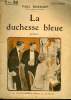 LA DUCHESSE BLEUE. COLLECTION : SELECT COLLECTION N° 243. BOURGET PAUL.