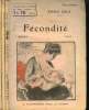 FECONDITE. EN 3 TOMES. COLLECTION : SELECT COLLECTION N° 262 + 263 + 264.. ZOLA EMILE.