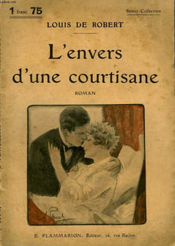 L'ENVERS D'UNE COURTISANE. COLLECTION : SELECT COLLECTION N° 268. ROBERT LOUIS DE.