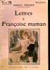 LETTRES A FRANCOISE MAMAN. COLLECTION : SELECT COLLECTION N° 270. PREVOST MARCEL.