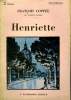 HENRIETTE. COLLECTION : SELECT COLLECTION N° 319. COPPEE FRANCOIS.