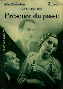 PRESENCE DU PASSE. COLLECTION : SELECT COLLECTION N° 32