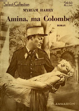 AMINA, MA COLOMBE. COLLECTION : SELECT COLLECTION N° 117. HARRY MYRIAM.