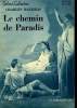 LE CHEMIN DE PARADIS. COLLECTION : SELECT COLLECTION N° 133. MAURRAS CHARLES.