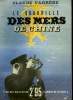 LE QUADRILLE DES MERS DE CHINE. COLLECTION : SELECT COLLECTION N° 173.. FARRERE CLAUDE.