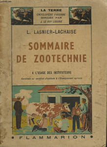 SOMMAIRE DE ZOOTECHNIE. COLLECTION : LA TERRE