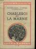 CHARLEROI ET LA MARNE. COLLECTION : TOUTE L'HISTOIRE N° 1. JOFFRE MARECHAL.