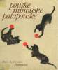 POUSKE MINOUSKE PATAPOUSKE. SELECTION DU PERE CASTOR.. DELETAILLE ALBERTINE.