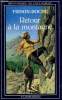 RETOUR A LA MONTAGNE. BIBLIOTHEQUE DU CHAT PERCHE.. FRISON-ROCHE.