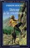 RETOUR A LA MONTAGNE. BIBLIOTHEQUE DU CHAT PERCHE.. FRISON-ROCHE.