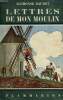 LES LETTRES DE MON MOULIN. COLLECTION FLAMMARION N° 5.. DAUDET ALPHONSE,